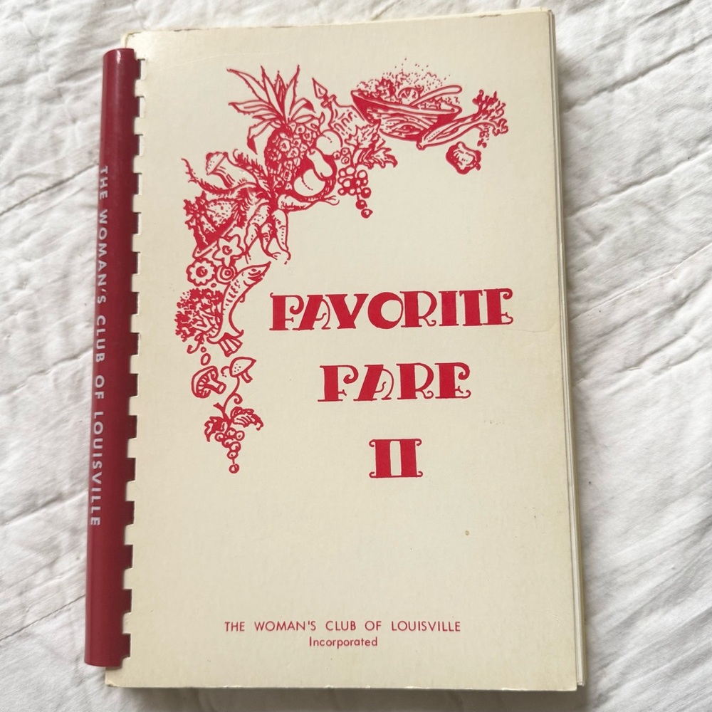 Favorite Fare II 1984 Spiral Cookbook The Womans Club Of Louisville KY Vintage